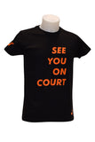 T-shirt "See You On Court"
